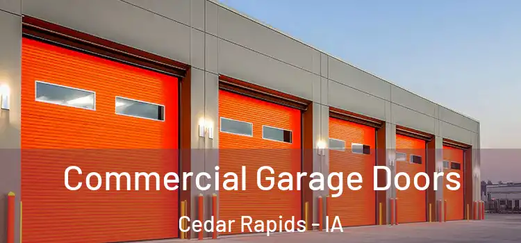  Commercial Garage Doors Cedar Rapids - IA