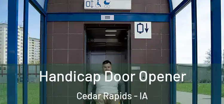  Handicap Door Opener Cedar Rapids - IA