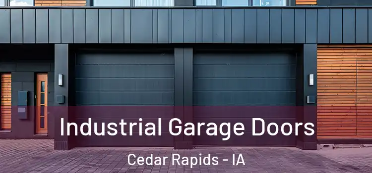  Industrial Garage Doors Cedar Rapids - IA