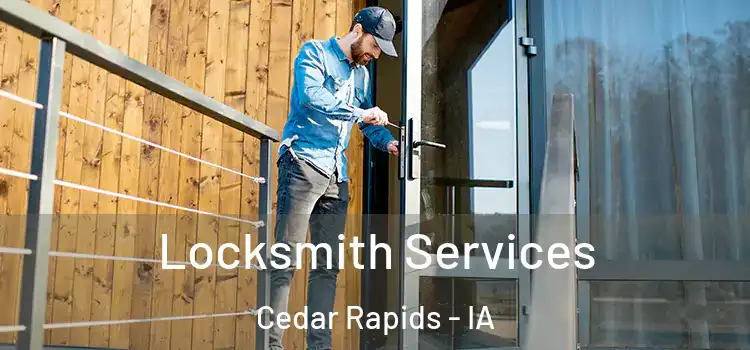 Locksmith Services Cedar Rapids - IA