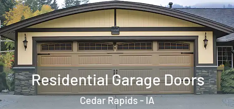  Residential Garage Doors Cedar Rapids - IA