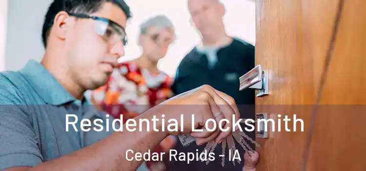 Residential Locksmith Cedar Rapids - IA