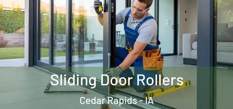  Sliding Door Rollers Cedar Rapids - IA