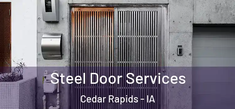  Steel Door Services Cedar Rapids - IA