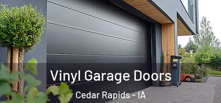  Vinyl Garage Doors Cedar Rapids - IA